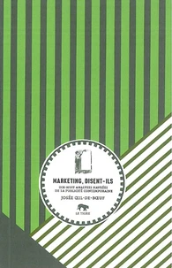 Marketing, disent-ils