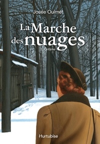 Josée Ouimet - La marche des nuages Tome 3 : L'infâme.