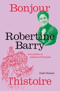 Téléchargements gratuits de livres électroniques sur la mythologie grecque Robertine Barry - Journaliste et militante féministe RTF par Josée Ouimet, Adeline Lamarre (Litterature Francaise) 9782898431470