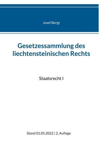 Gesetzessammlung des liechtensteinischen Rechts. Staatsrecht I