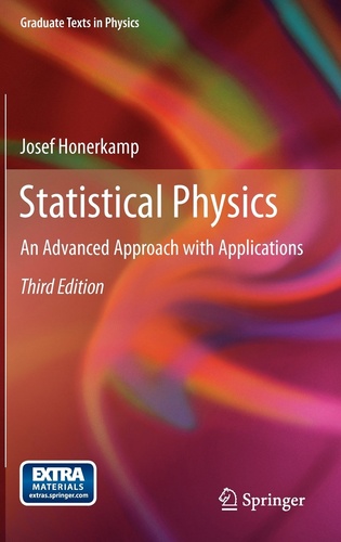 Josef Honerkamp - Statistical Physics - An Advanced Approach with Applications.