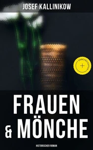 Frauen &amp; Mönche (Historischer Roman)