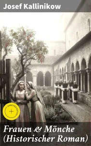 Frauen &amp; Mönche (Historischer Roman)