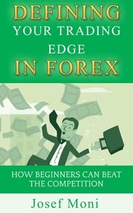  Josef Moni - Defining Your Trading Edge in Forex.