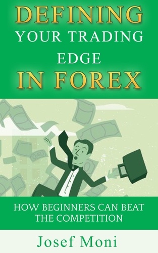  Josef Moni - Defining Your Trading Edge in Forex.