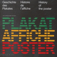 Josef Müller-Brockmann et Shizuko Müller-Brockmann - Histoire de l'affiche : Geschichte des Plakates : History of the Poster - édition en langue anglaise.