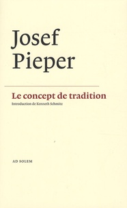 Josef Pieper - Le concept de tradition.