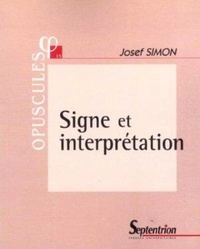 Josef Simon - Signe et interprétation.