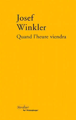 Josef Winkler - Quand L'Heure Viendra.