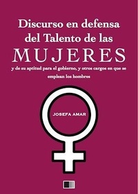 Josefa Amar - Discurso en defensa del talento de las mujeres.