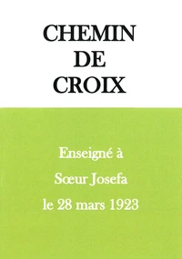 Chemin de croix enseigné à Sœur Josefa le 28 mars 1923