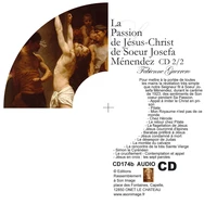 LA PASSION DE JÉSUS CHRIST DE SOEUR JOSEFA MÉNENDEZ - LOT DE 2 CD
