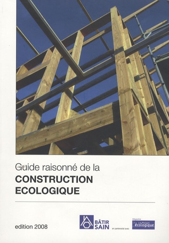 Joséfa Pricoupenko et Yves Saint-Jours - Guide raisonné de la construction écologique.