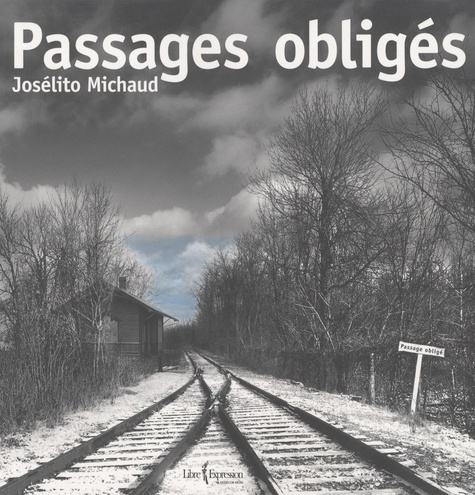 Josélito Michaud - Passages obligés.