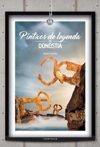 Josema Azpeitia - Pintxos de leyenda de donostia.