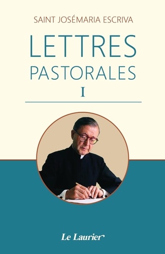 Josémaria Escriva - Lettres pastorales.