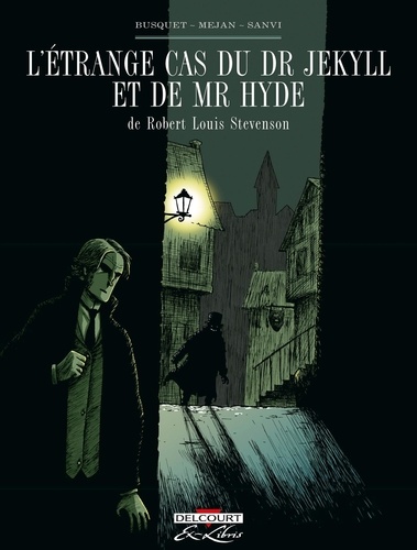 L'étrange cas du Dr Jekyll et de Mr Hyde Intégrale