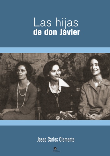 Josep Carles Clemente - Las hijas de Don Javier.