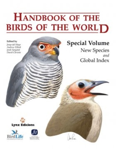 Josep Del Hoyo et Andrew Elliott - Handbook of the Birds of the World - Special Volume : New Species and Global Index.