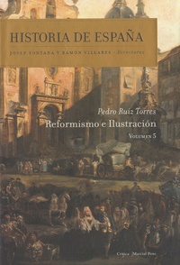 Josep Fontana et Ramon Villares - Historia de España - Volumen 5 : Reformismo e Ilustración.