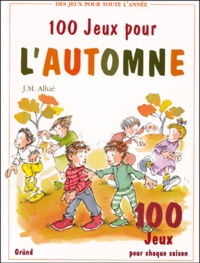 Josep-Maria Allue - 100 Jeux Pour L'Automne.