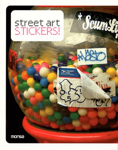 Josep-Maria Minguet - Street art stickers ! - Edition bilingue anglais-espagnol.