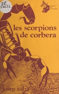 Josep Tolzà - Les scorpions de Corbera.