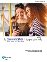 Télécharger des ebooks pour iphone gratuitement La communication interpersonnelle  - Maude, Olivier, Adam et les autres… (Litterature Francaise) 9782761399029 CHM