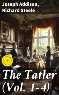 The Tatler (Vol. 1-4)