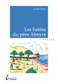 Joseph Almyre - Les fables du père Almyre.