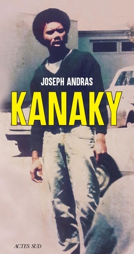 Kanaky. Sur les traces d'Alphonse Dianou
