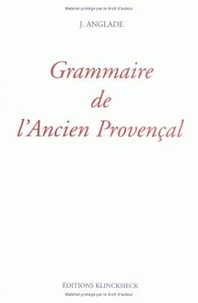 Grammaire de l'ancien provençal ou ancienne langue d'Oc