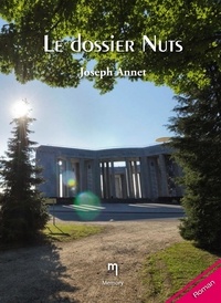 Joseph Annet - Le dossier Nuts - Roman policier.