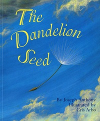 Joseph Anthony et Cris Arbo - The Dandelion Seed.