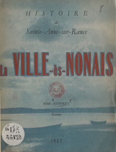 La Ville-ès-Nonais. Histoire de Sainte-Anne-sur-Rance