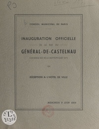 Joseph Ayzignac et Charles Fruh - Inauguration officielle de la rue du Général-de-Castelnaud (ancienne rue de la Motte-Picquet - 15°) - Réception à l’Hôtel de ville, mercredi 9 juin 1954.