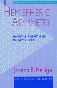 Hemispheric Asymmetry : What'S Right And What'S Left
