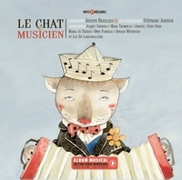 Joseph Beaulieu et Stéphane Jorisch - Le chat musicien.
