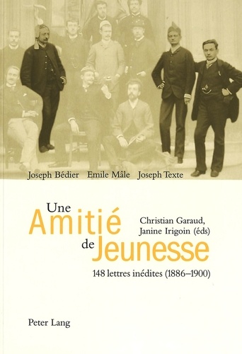 Joseph Bédier - Joseph Bedier Emile Male : Une Amitie De Jeunesse / 148 Lettres Inedites (1886-1900).