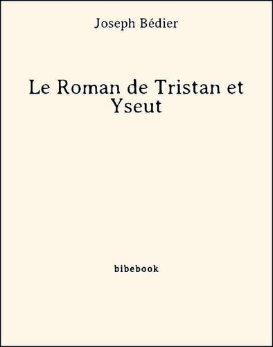 Le Roman de Tristan et Yseut