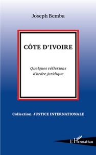 Joseph Bemba - Côte d'Ivoire - Quelques réflexions d'ordre juridique.