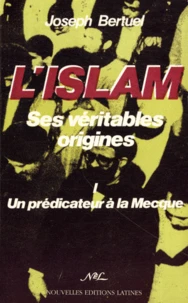 L'islam, ses véritables origines