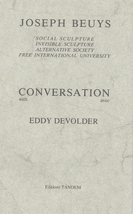 Joseph Beuys - Conversation avec Eddy Devolder - Edition bilingue français-anglais.