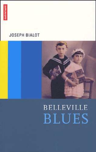 Joseph Bialot - Belleville Blues.