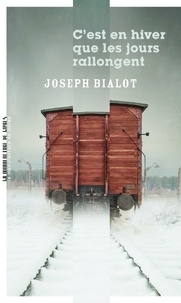 Joseph Bialot - C'est en hiver que les jours rallongent.