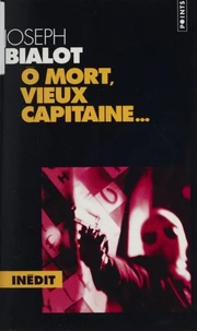 O Mort, Vieux Capitaine...