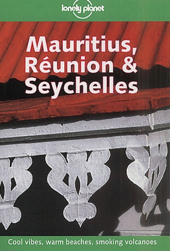 Joseph Bindloss et Deanna Swaney - Mauritius, Réunion & Seychelles.