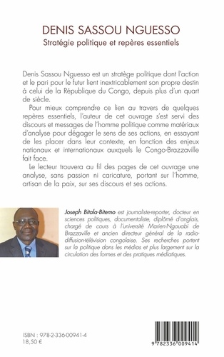 Denis Sassou Nguesso. Stratégie politique et repères essentiels