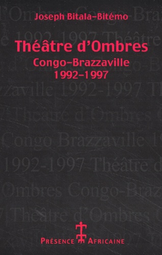 Joseph Bitala-Bitémo - Théâtre d'Ombres - Congo-Brazzaville 1992-1997.