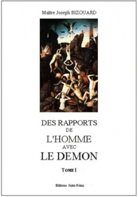 Joseph Bizouard - Des rapports de l'Homme avec le Démon.